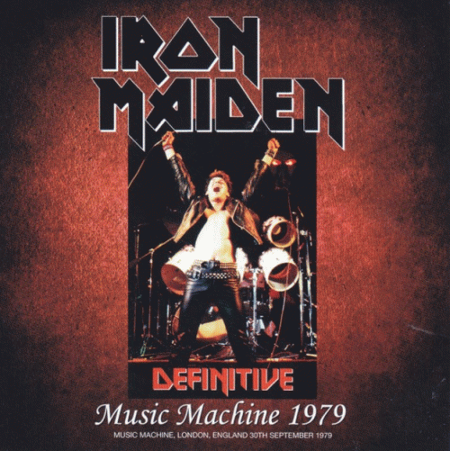 Iron Maiden (UK-1) : Definitive Music Machine 1979